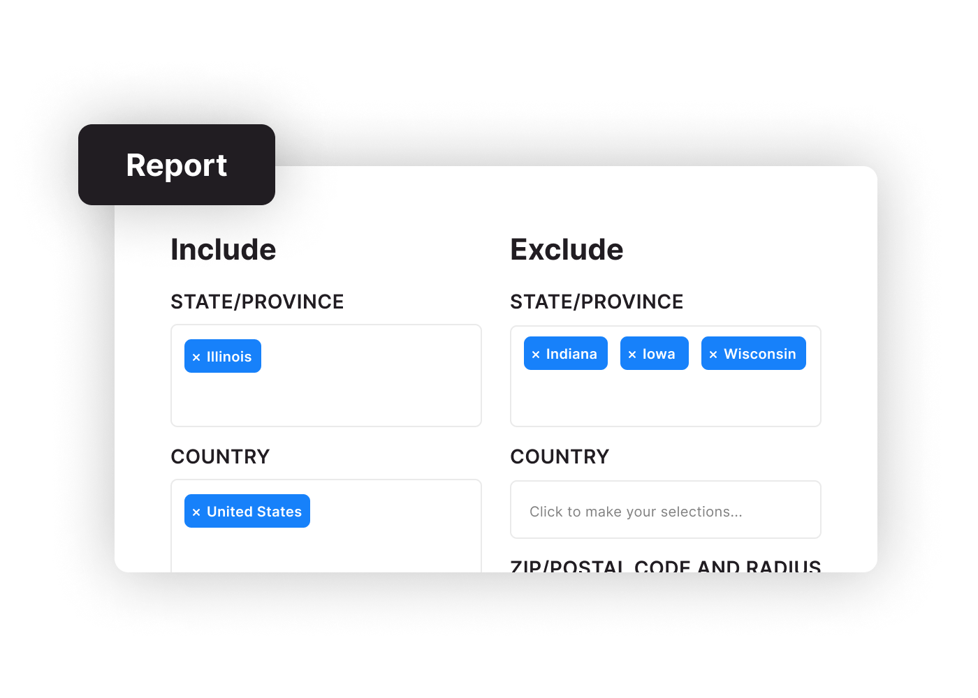 An example product interface displaying a list of selection options to include or exclude for audience targeting. Options include: state, county, country, etc